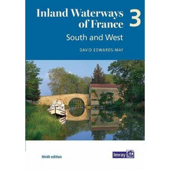 Inland Waterways of France Volume 3 South and West