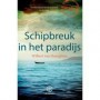 Schipbreuk in het paradijs